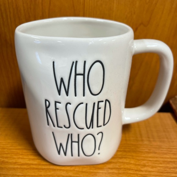 Rae Dunn Other - New Rae Dunn “Who Rescued Who” Mug